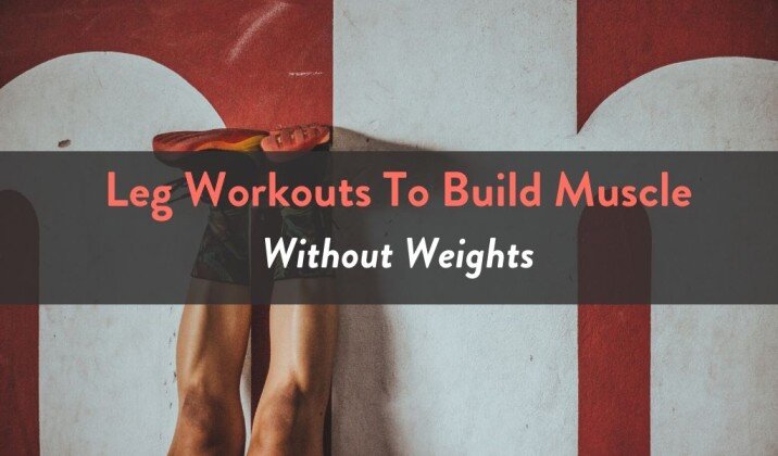 3 Leg Workouts To Build Muscle Without Weights Fitbod