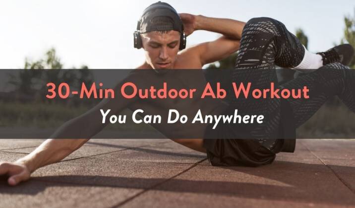 30-Min Outdoor Ab Workout You Can Do Anywhere.jpg