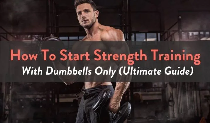 How To Start Strength Training With Dumbbells Only Ultimate Guide Fitbod How To Start Strength Training With Dumbbells Only Ultimate Guide Fitbod