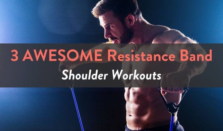 3 AWESOME Resistance Band Shoulder Workouts.jpg