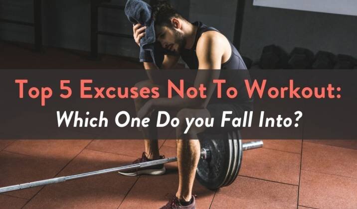 Top 5 Excuses Not To Workout.jpg