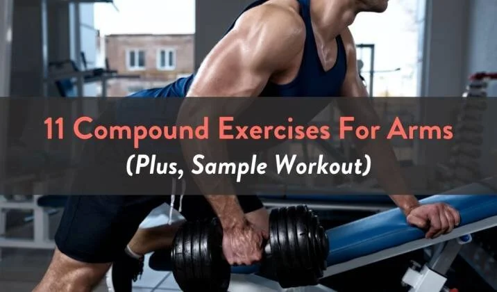 11 Compound Exercises For Arms.jpg