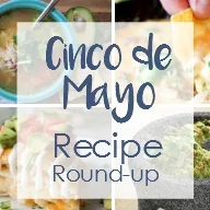 Cinco de Mayo Recipe Round-up
