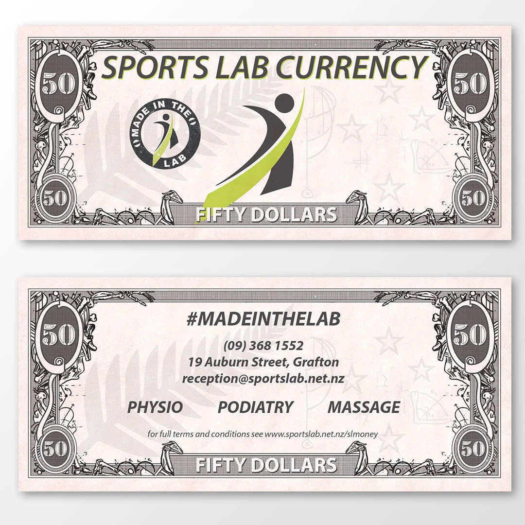 'Sports Lab Money" used instead of traditional vouchers: Standard US 1dollar bill sized. Based of US currency for connotation, with 'physio related' illustrations instead around the border with New Zealand icons. 