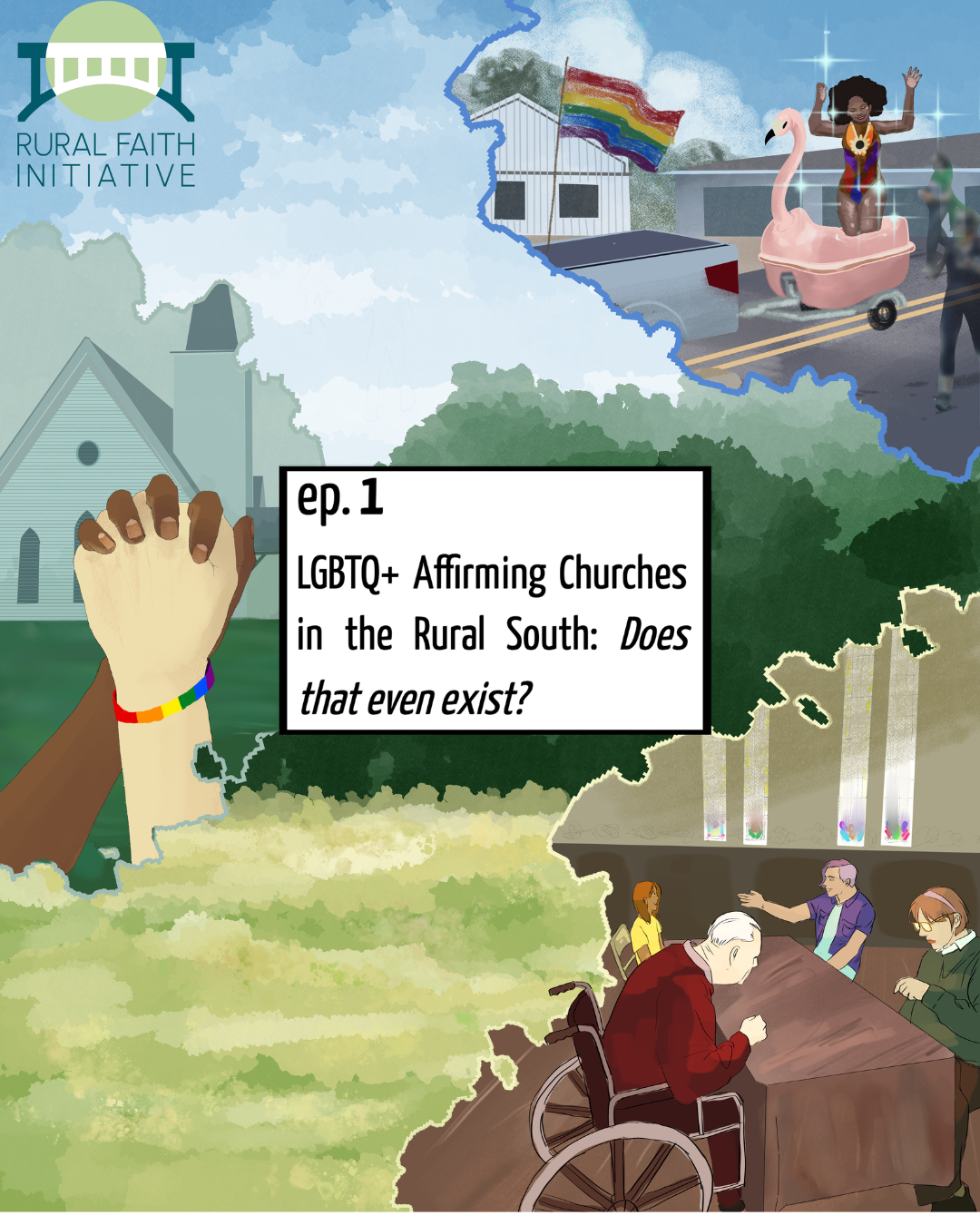 Episode One | LGBTQ+ Affirming Churches in the Rural South: Does That Even Exist? 