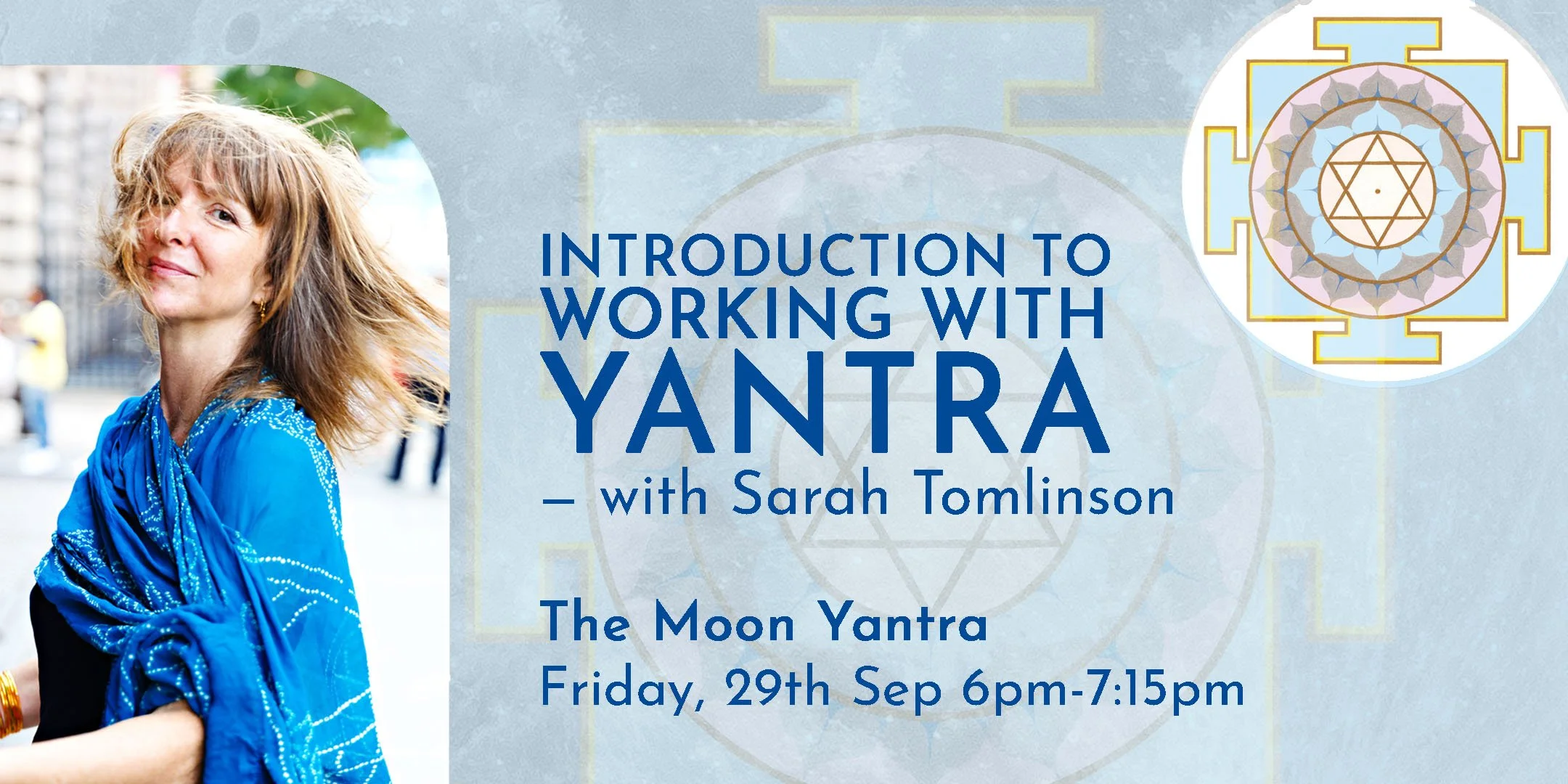Introduction To Yantras - Part Two - The Moon Yantra (6pm - 7:15pm London, 10am California, 1pm New York City)
