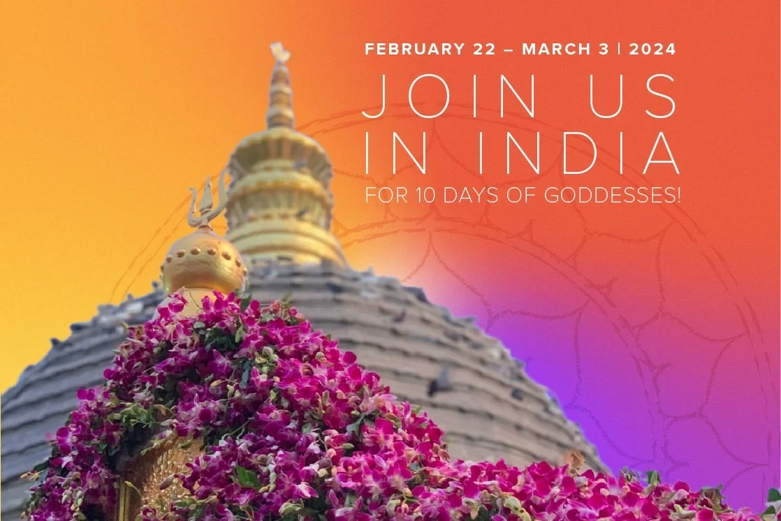 SOLD OUT - Mahavidyas Course - On Retreat At Kamakhya Temple - Assam, February 22 - March 3, 2024 - In India.