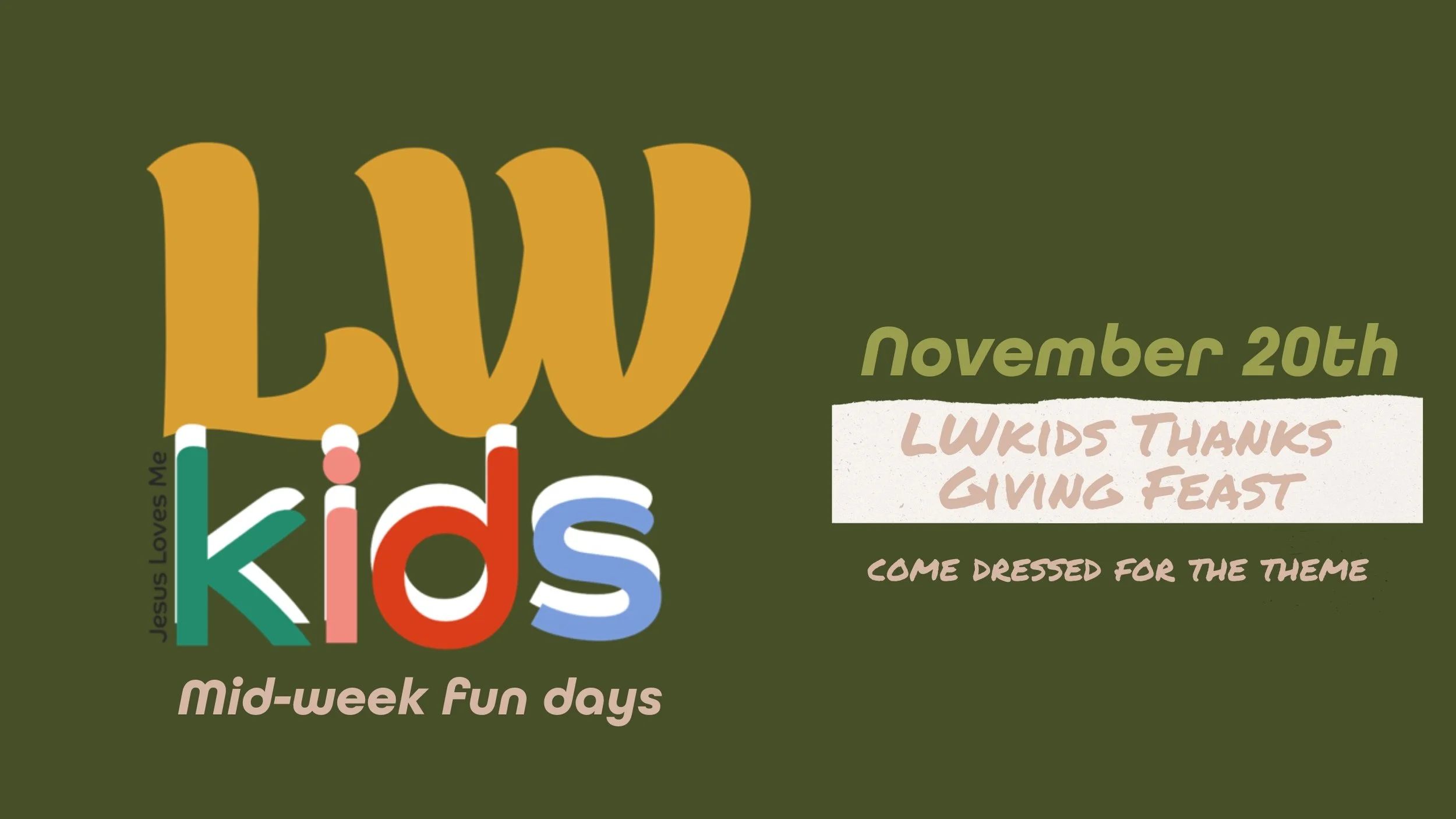 LWkids Mid Week Fun days 