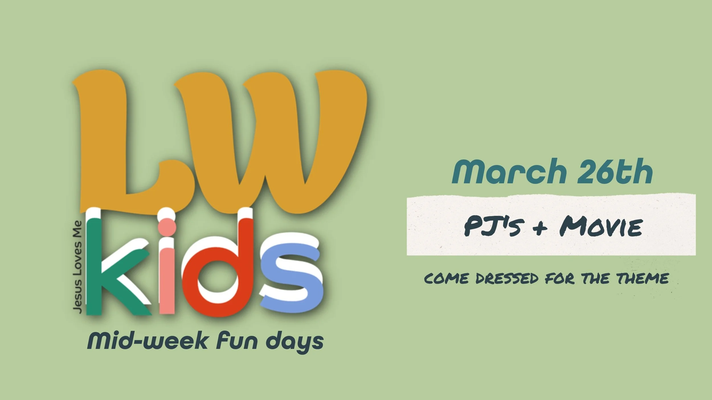 LWkids Mid Week Fun days 