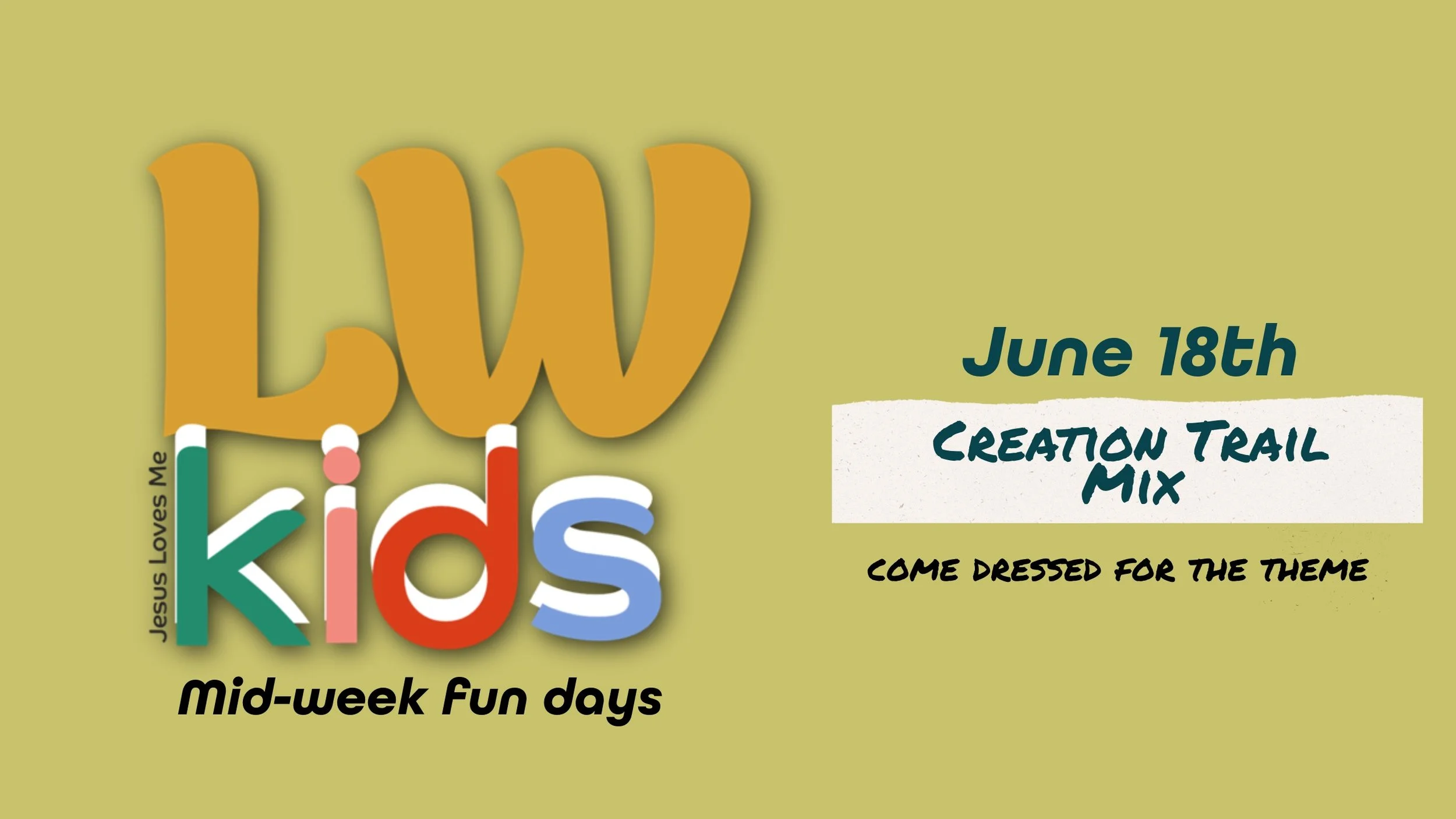 LWkids Mid Week Fun days 
