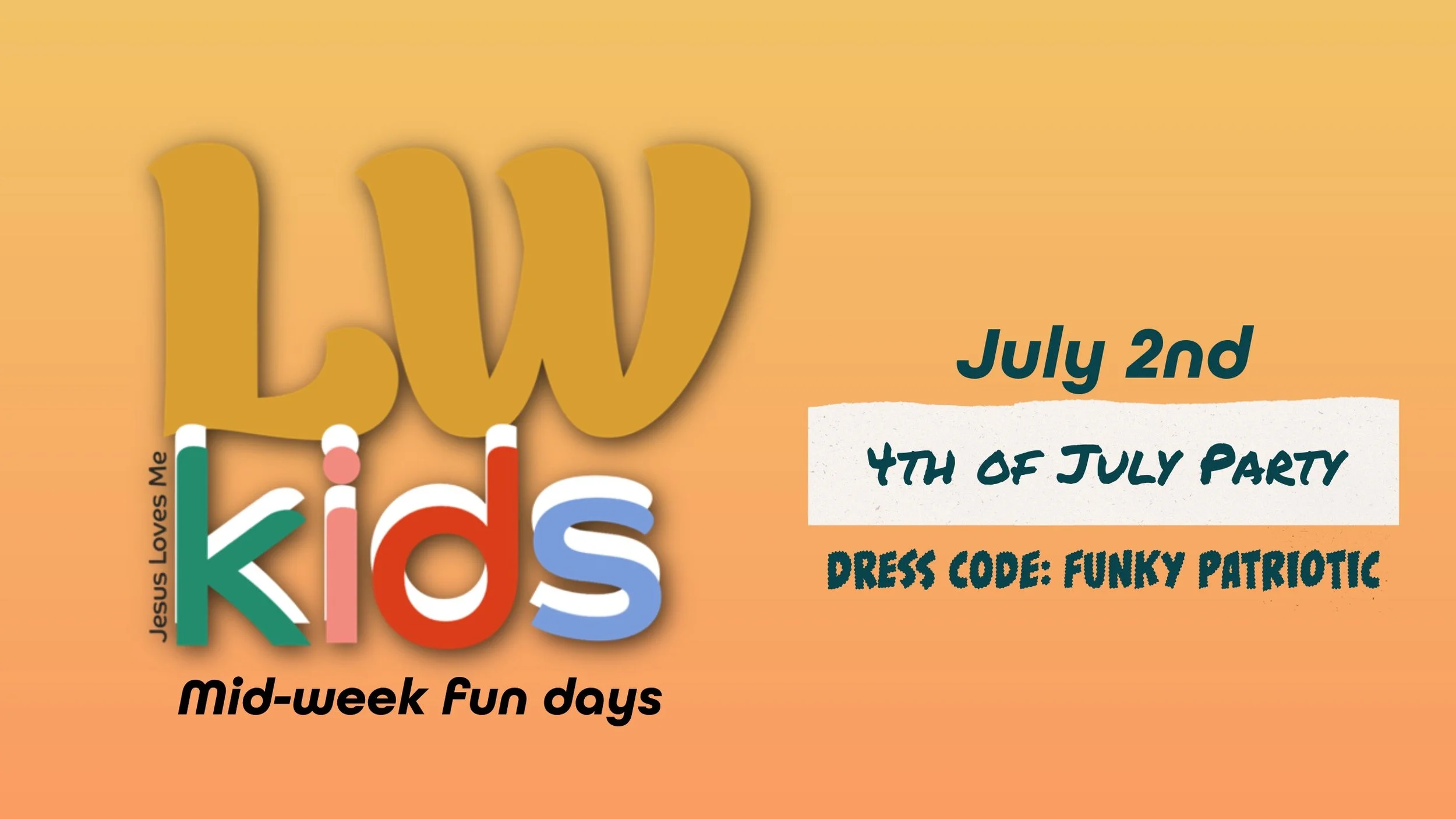 LWkids Mid Week Fun days 