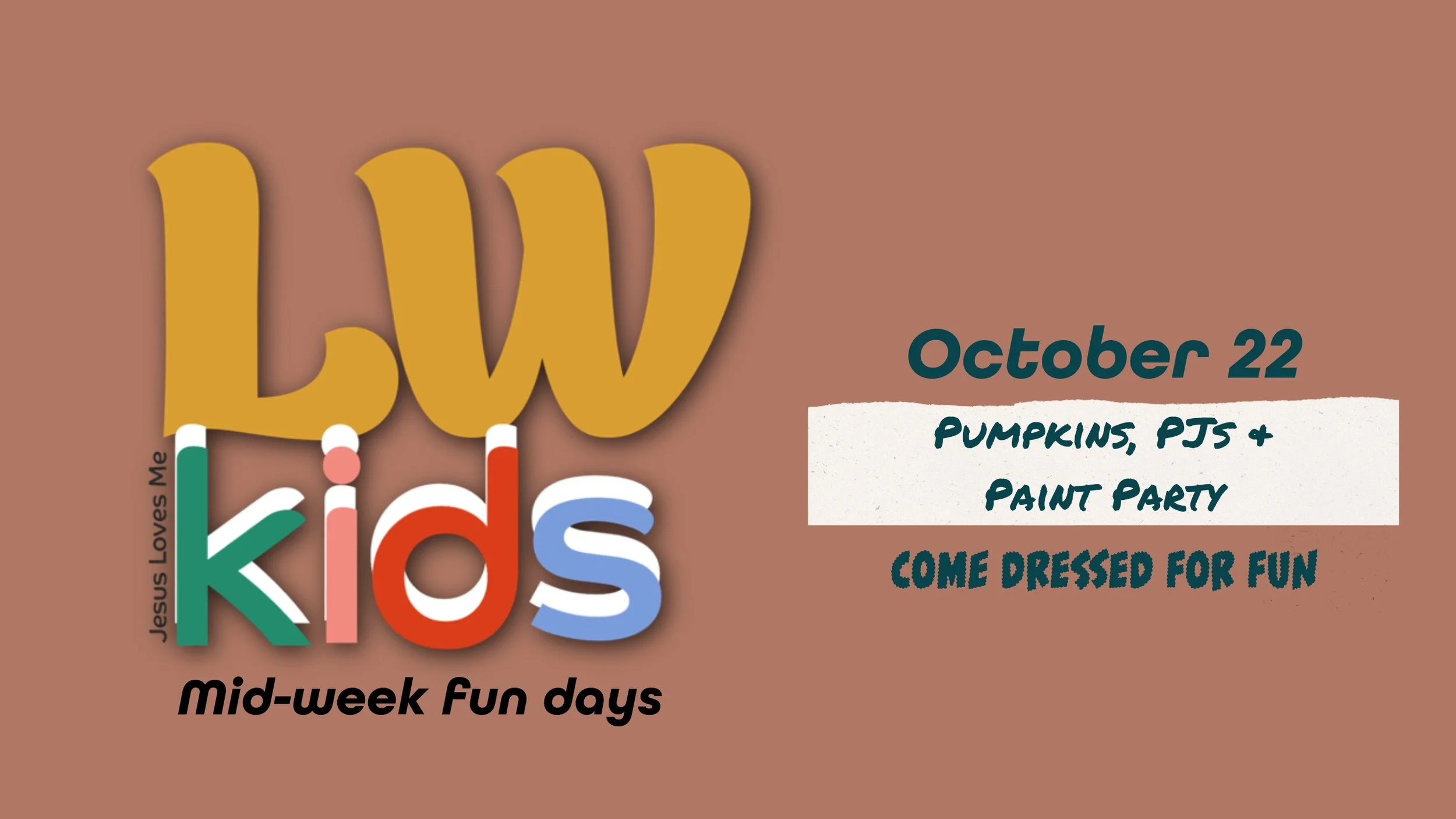 LWkids Mid Week Fun days 