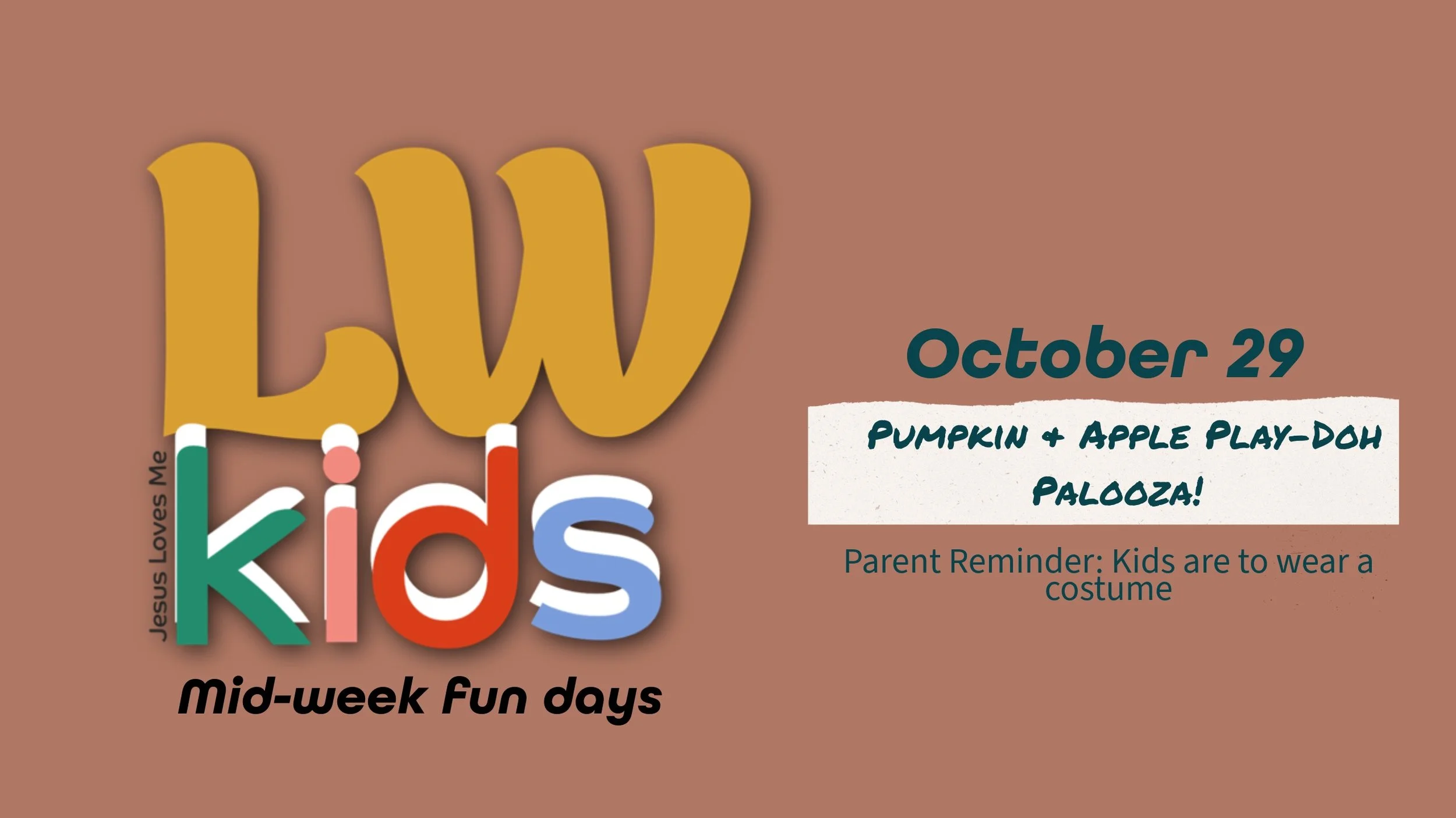 LWkids Mid Week Fun days 