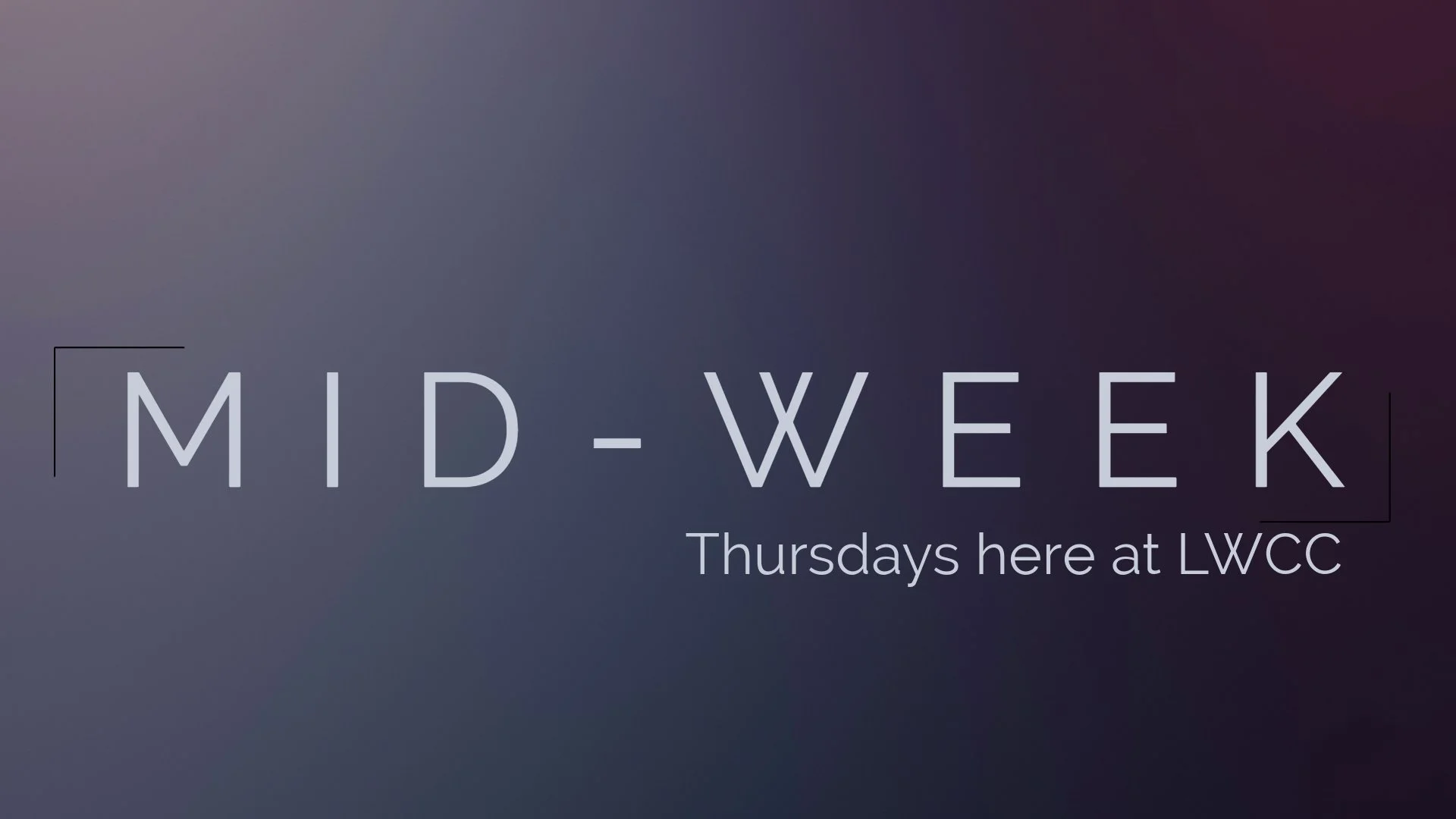midweek.jpeg