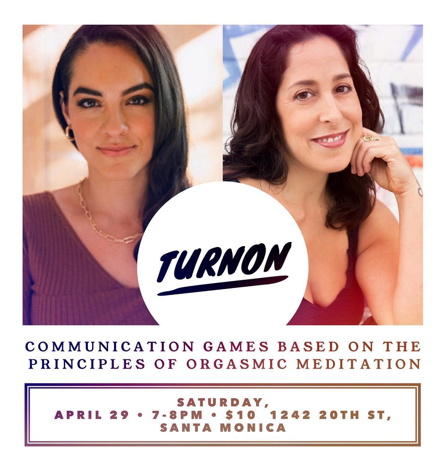 If you are in LA - This Saturday night is a SPECIAL opportunity.  For the first time in more than 4 years, there will be a TURN ON LA Event, hosted by Jodi Blumstein and Vicky Aldana  in Santa Monica. 

Turn on is an event where we play THREE intimac