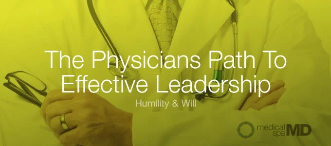 effective physician leadership