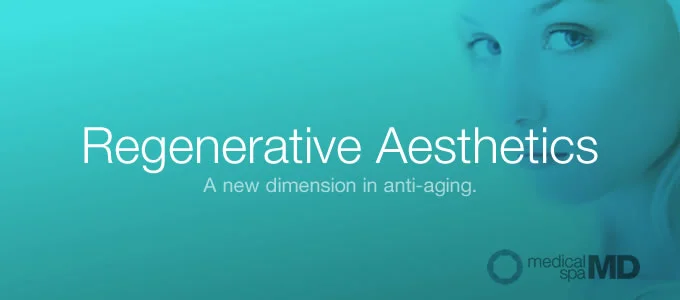 Regenerative Aesthetics: A New Dimension to Anti-Aging