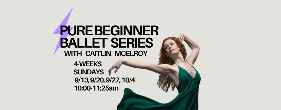 Pure Beginner Ballet: 4-Week Series with Caitlin McElroy
