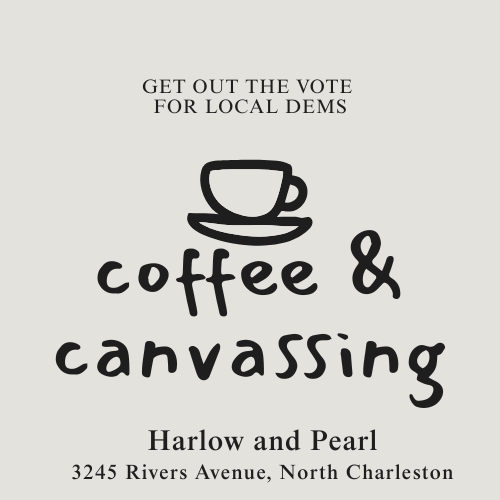 Coffee &amp; Canvassing in North Charleston