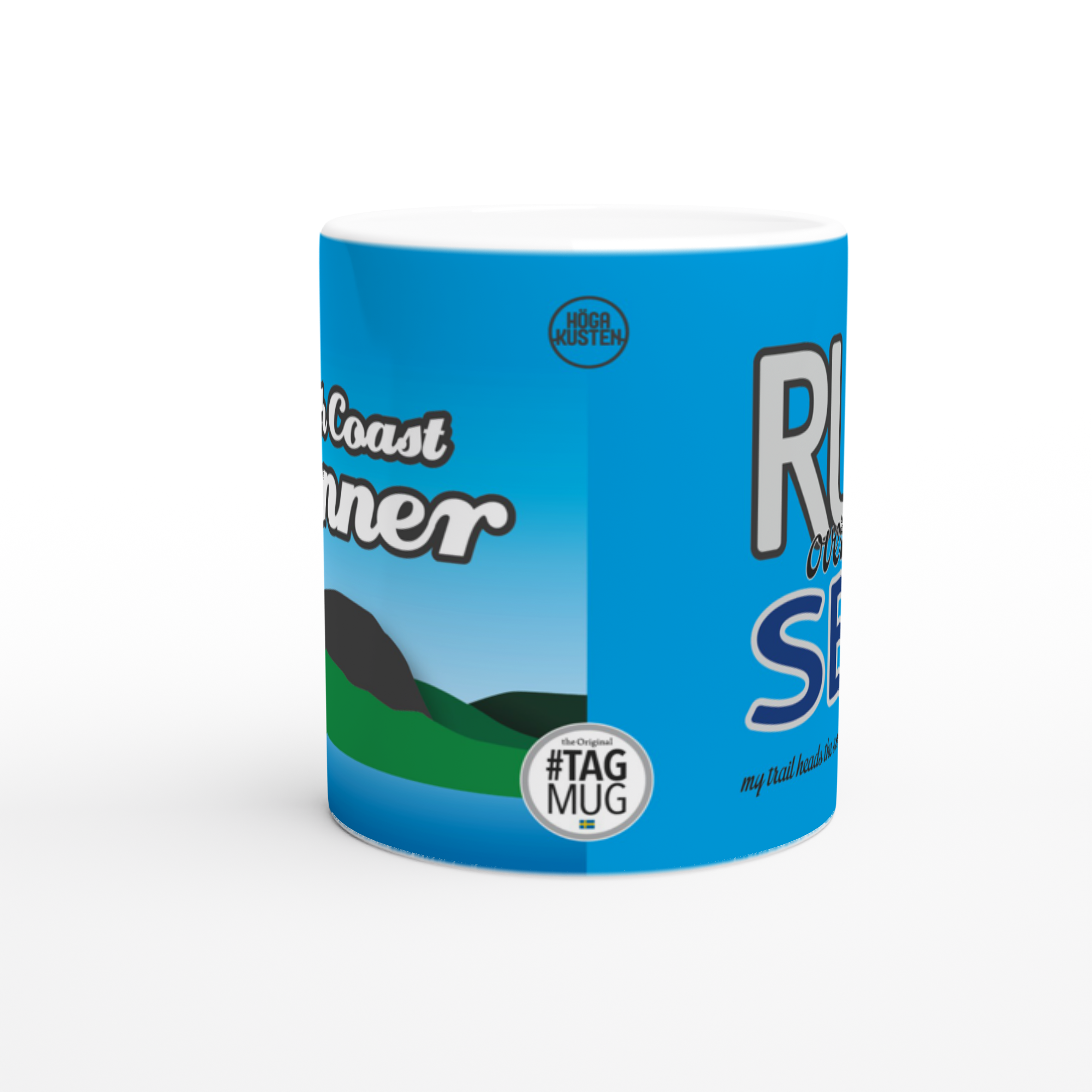 The picture shows the 11oz ceramic mug "RUN OVER THE SEA” from the series HIGH COAST RUNNER #TAGMUG™, taken from the side opposite to the handle