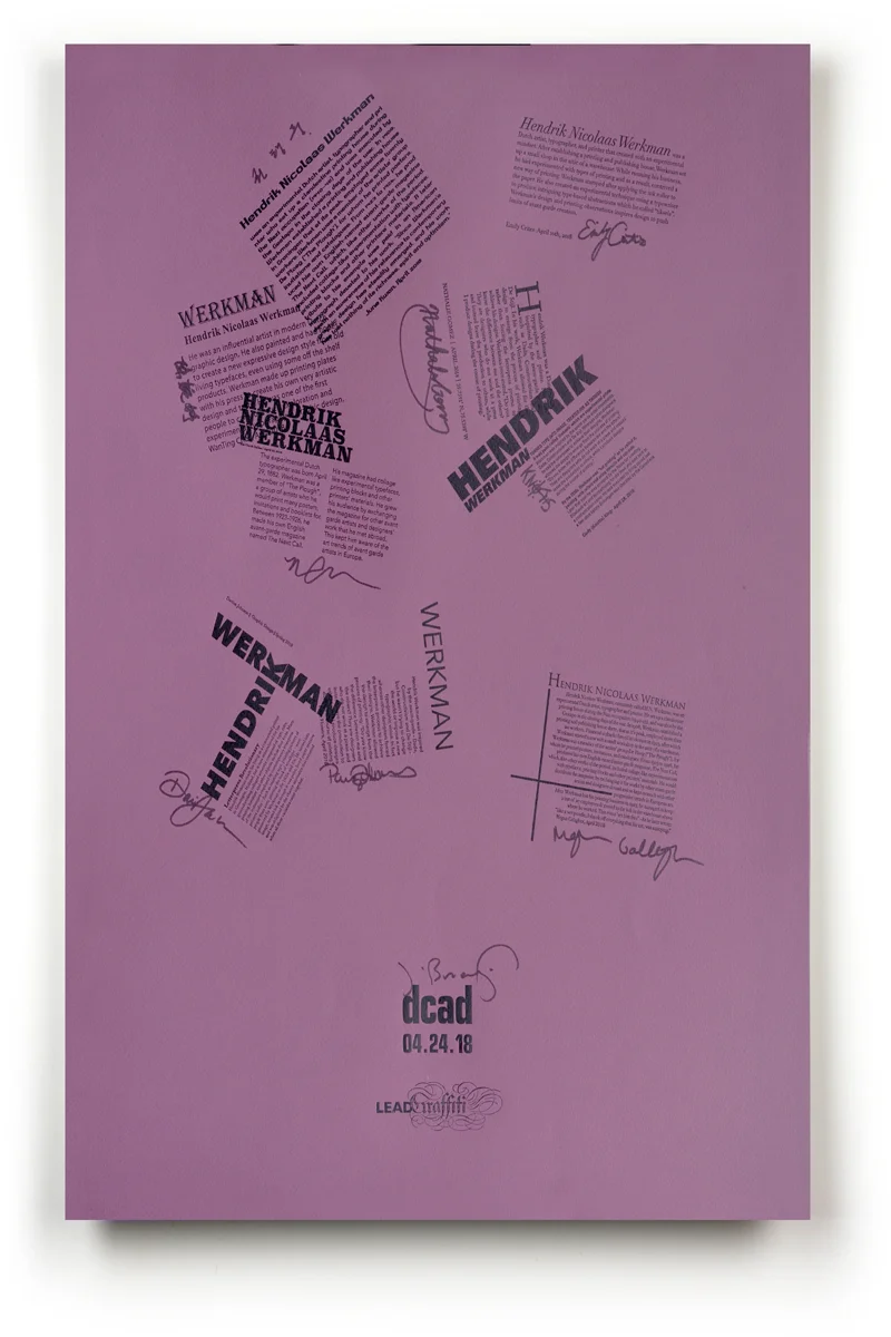 This is another example of how letterpress will sometimes allow you to work very spontaneously to produce an interesting physical artifact. We got everyone to sign it. This ended up being very nice spontaneous day in the studio with a great group.
