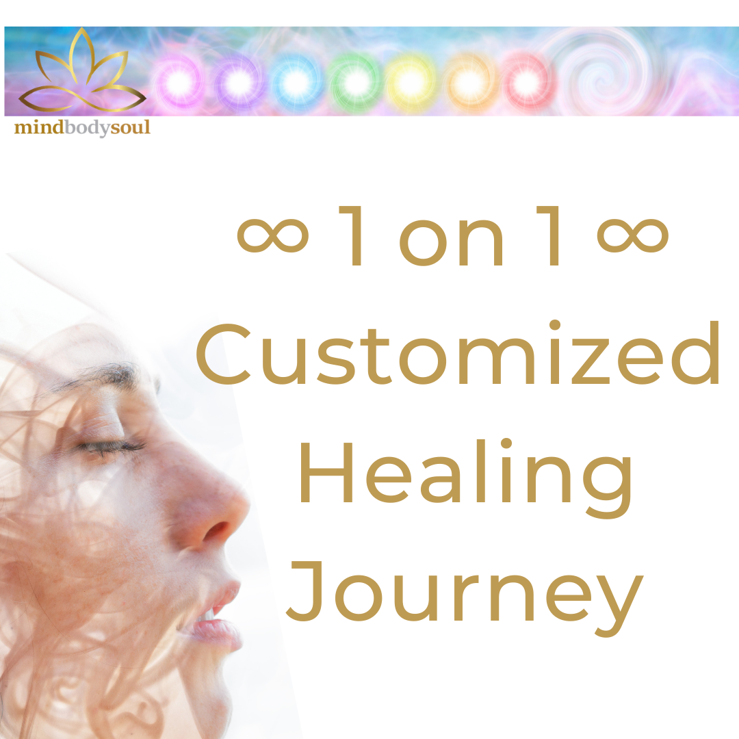 1  on 1 Customized Healing Journey 