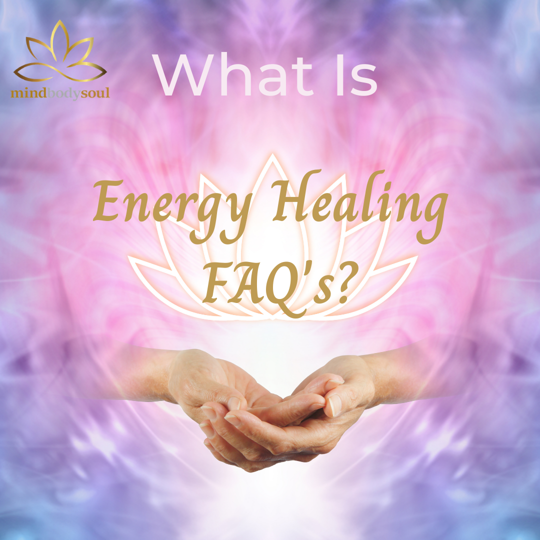 Energy Healing FAQ's