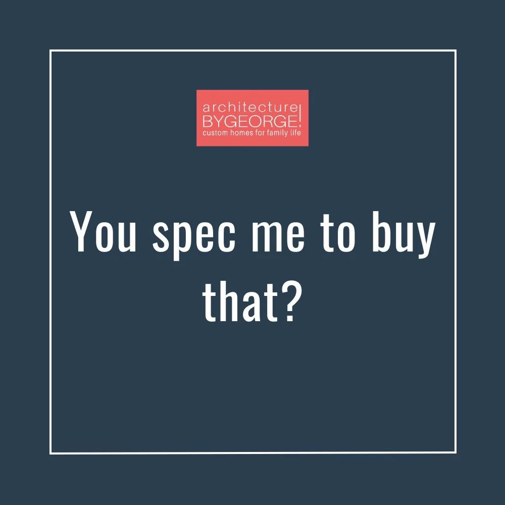 You spec me to buy that?