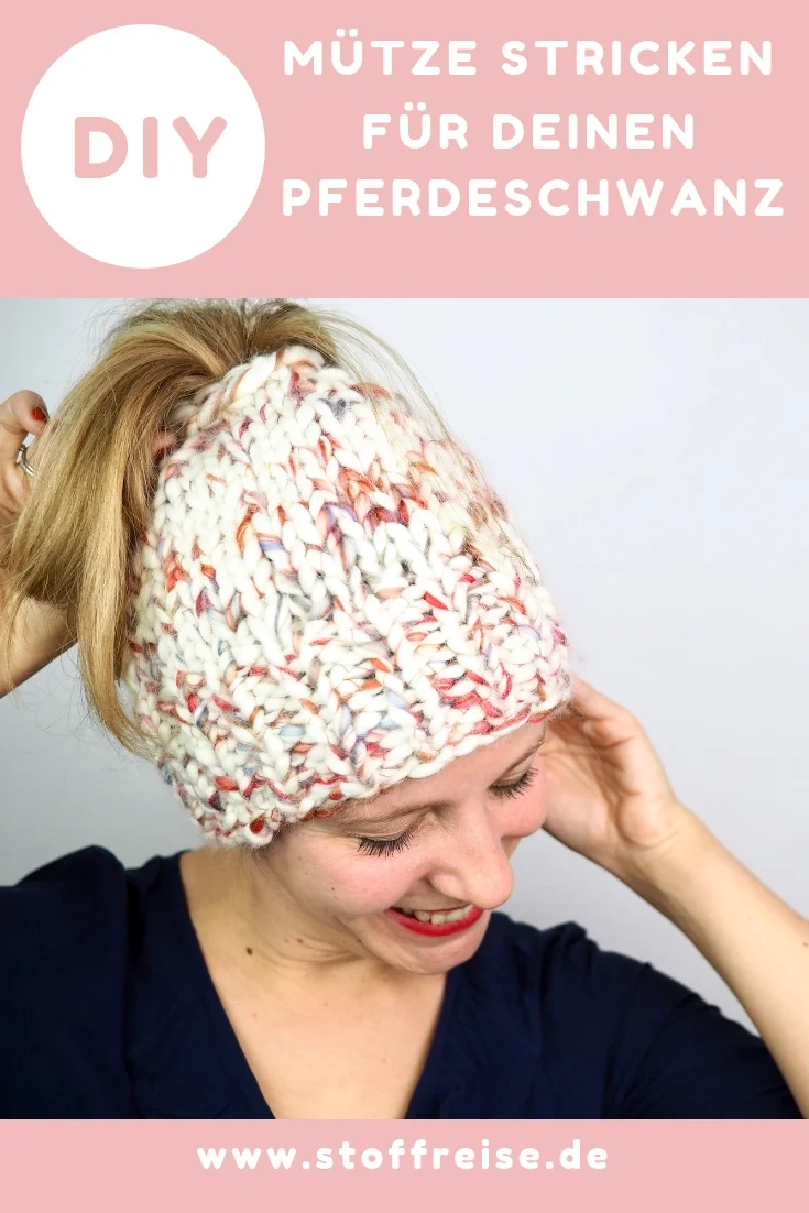Mütze stricken für deinen Messy Bun oder Pferdeschwanz, Anfänger geeignet
