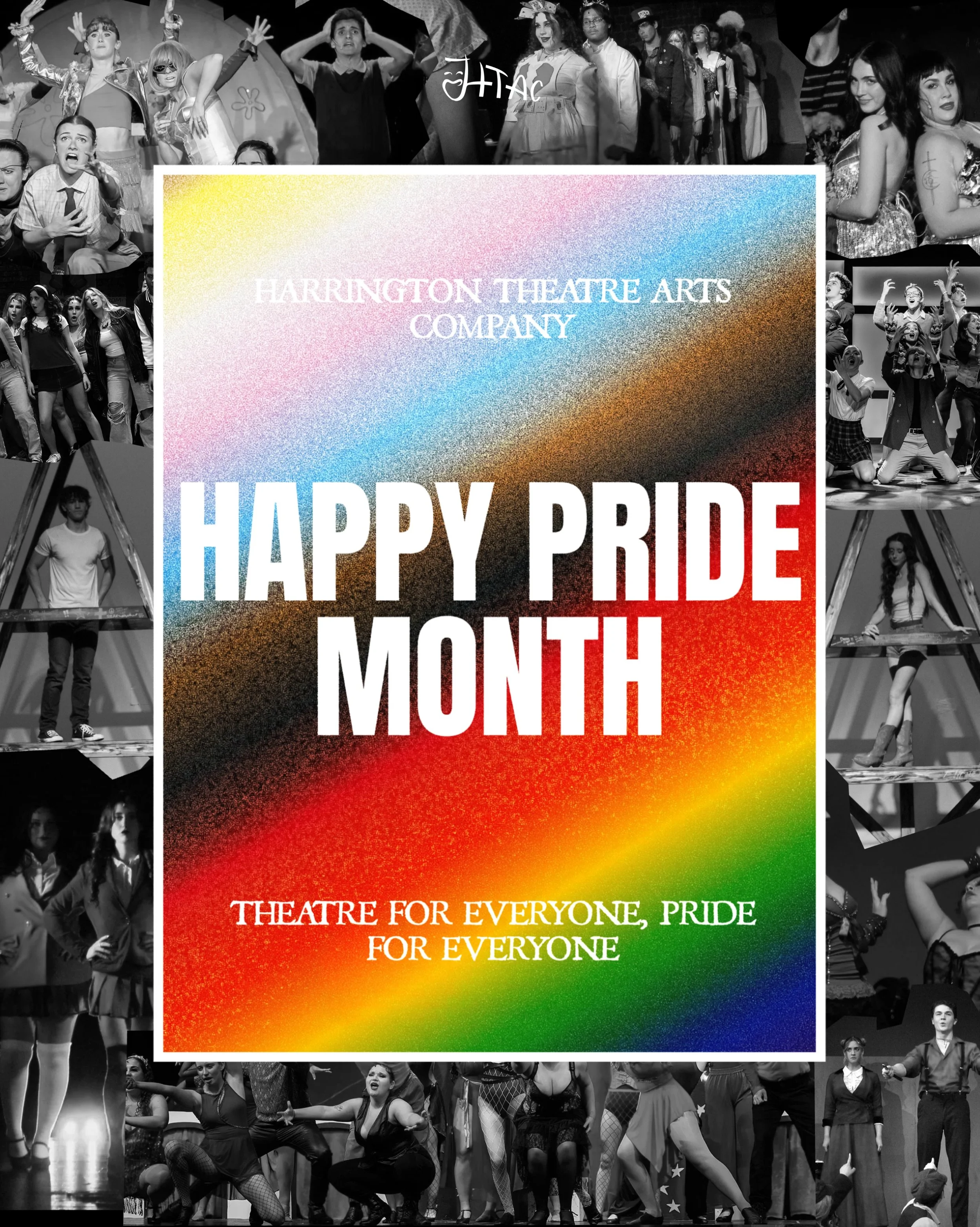 Theatre for everyone, Pride for everyone 🏳️&zwj;🌈

Happy Pride Month from the Harrington Theatre Arts Company! 🎭