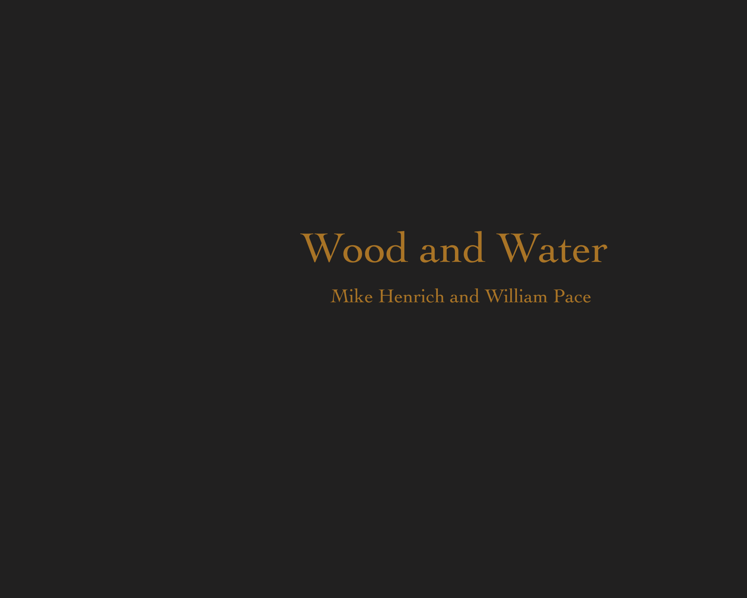   http://www.blurb.com/books/909519-wood-and-water  
