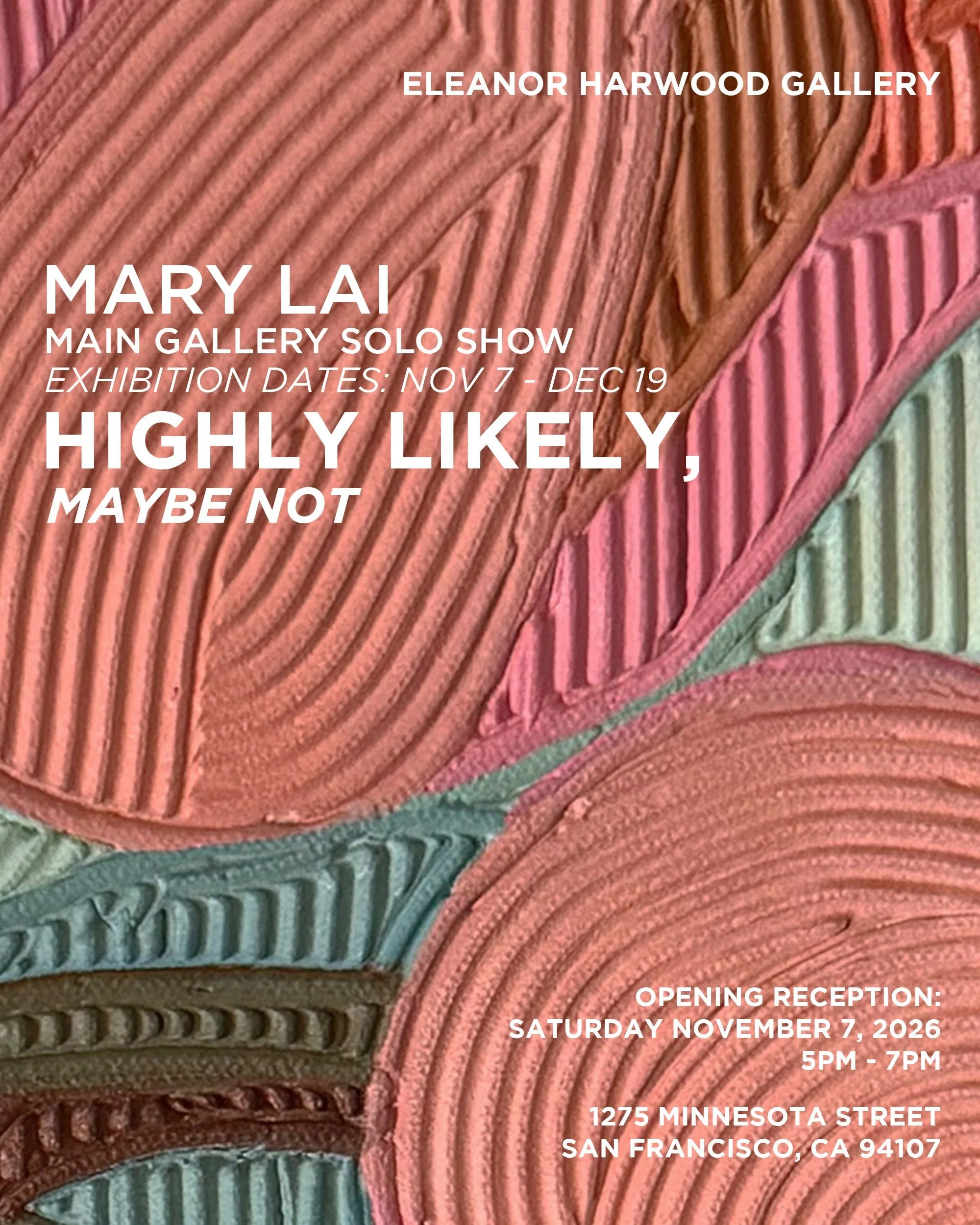 Beyond excited to announce my solo exhibition at @eleanor_harwood_gallery in San Francisco next month.
Please join us for the Opening Reception of &lsquo;Highly Likely, Maybe Not&rsquo; on November 7th from 5-7pm (gallery located at the @minnesotastr
