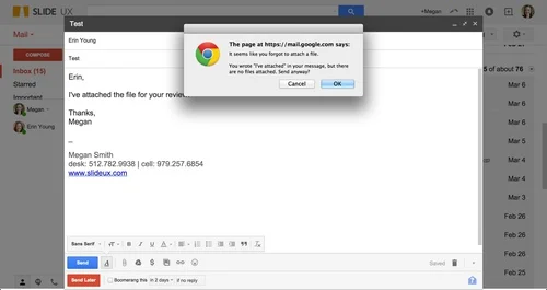 Gmail warns you if you've forgotten to attach a file.