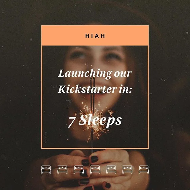 Just 7 more sleeps until our Kickstarter campaign is launched! Stay tuned for more info. Much Love, @hiah.co. #ethical #letting #project #app #propertymanagement #landlord #tenant #relationshipgoals #sustainable #startup #adventure #photooftheday #pr