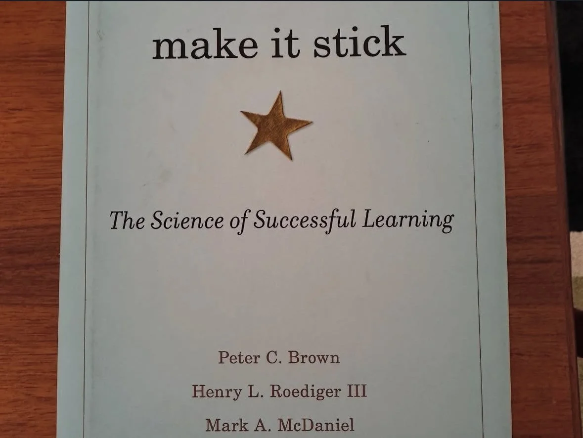 What I’m Reading Now - “Make It Stick”