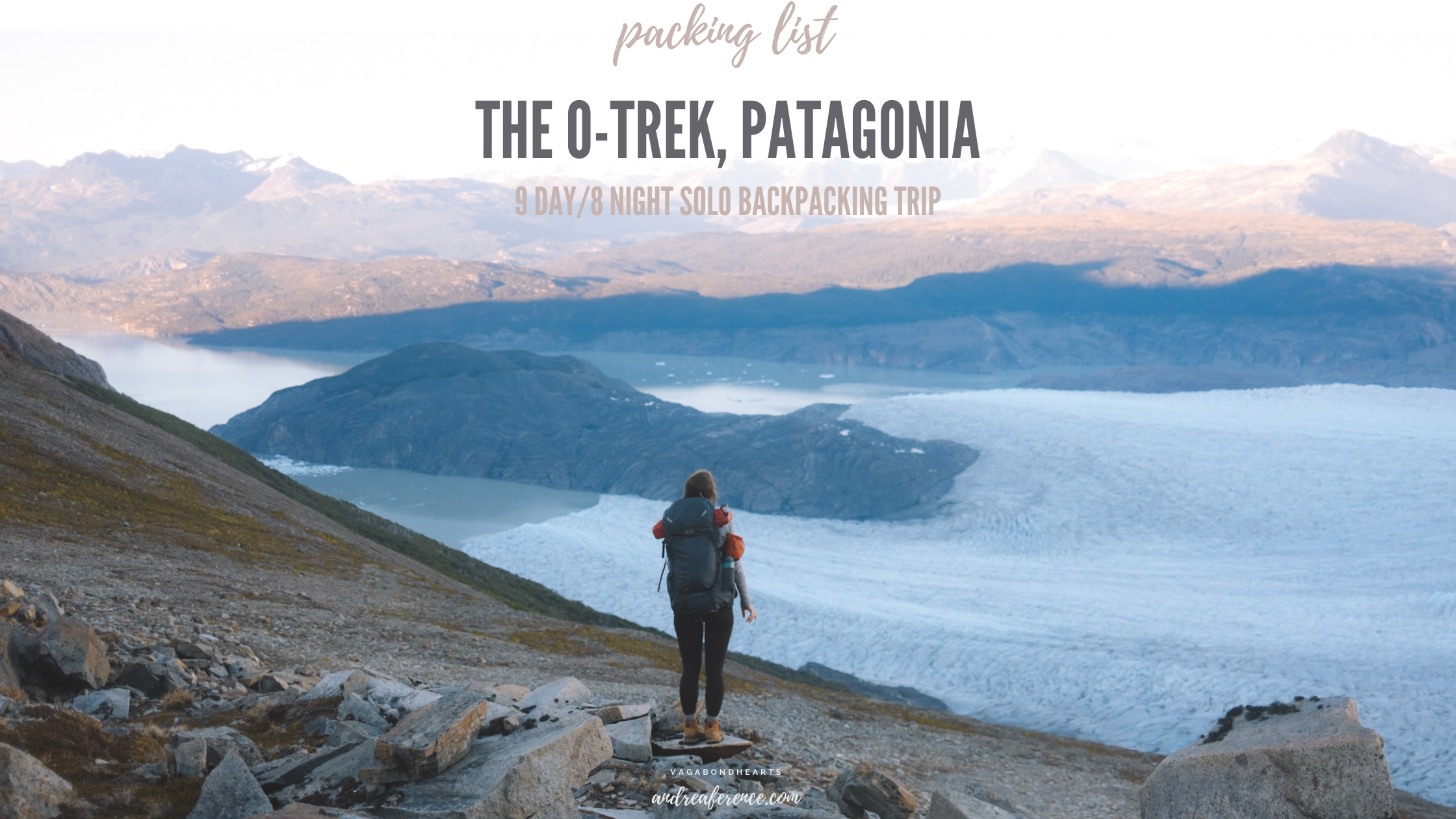 Solo Backpacking the O-Circuit in Torres del Paine Patagonia (Chile) —  Andrea Ference