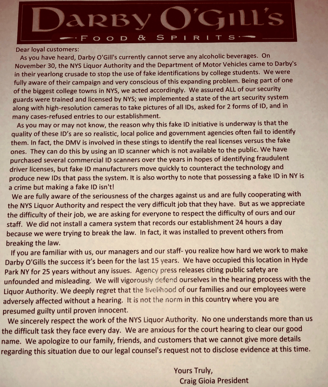Press release issued by Darby O’Gills president, Craig Gioia, Thursday evening.