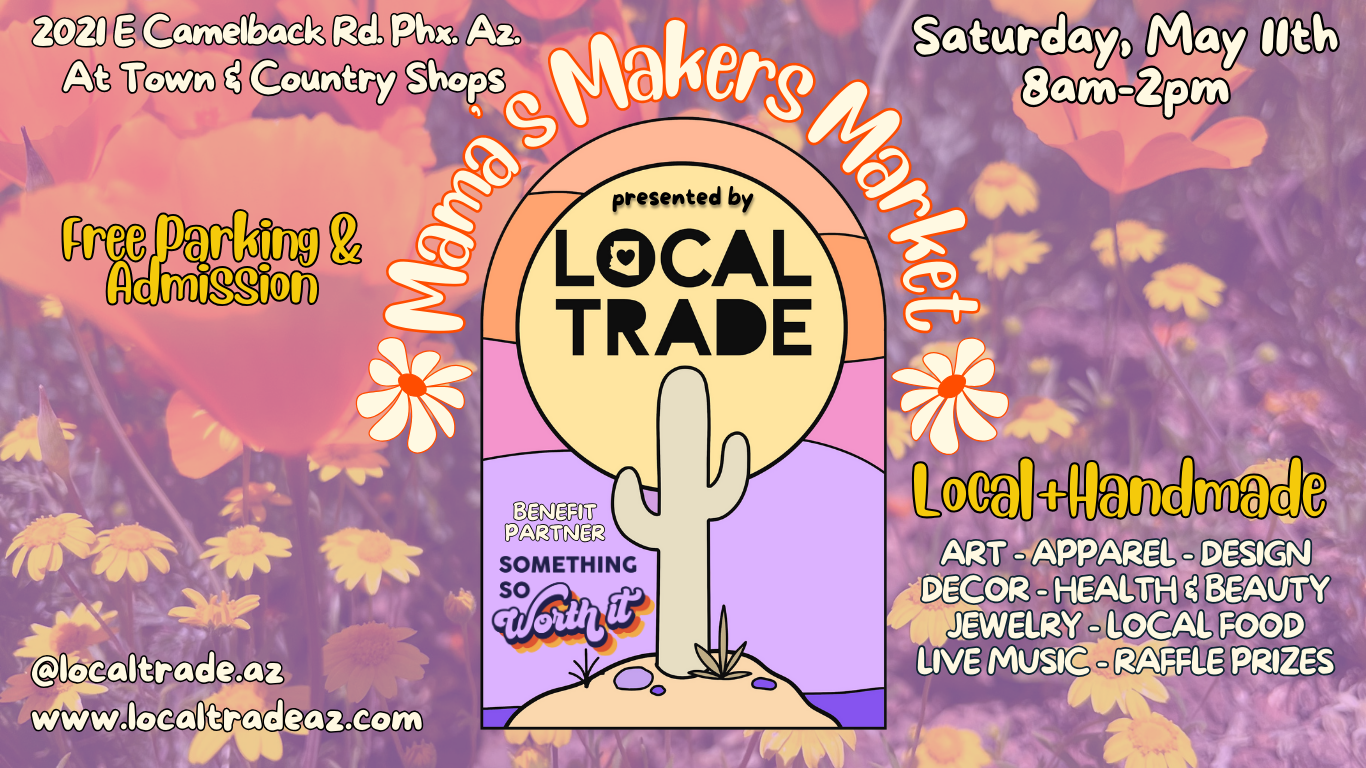 Local Trade Mama's Makers Market