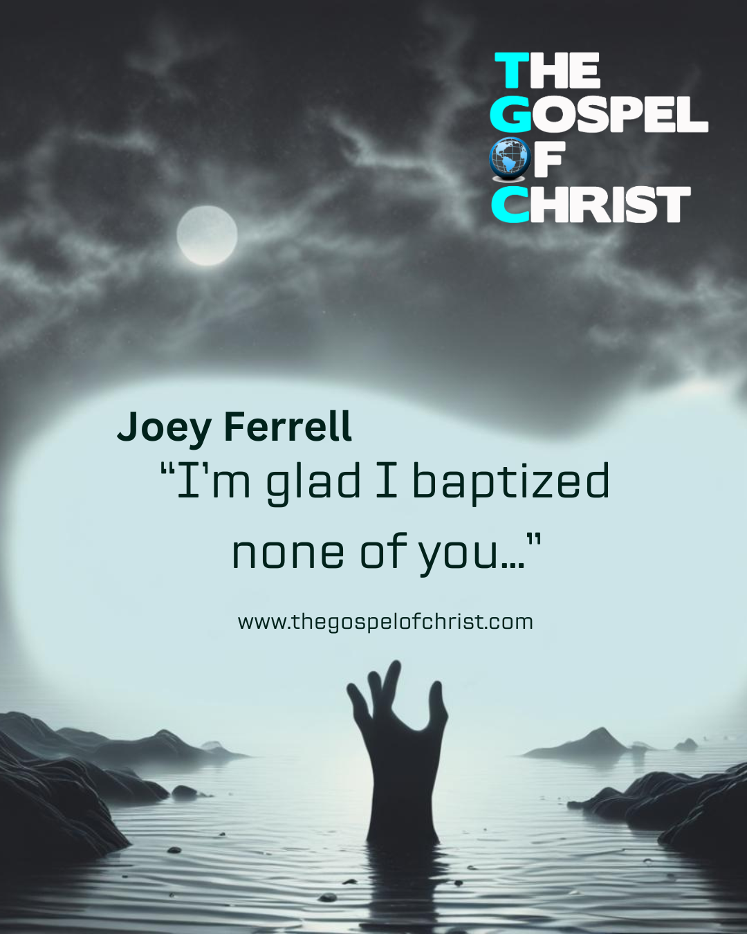 I'm Glad I Didn't Baptize You! - Joey Ferrell