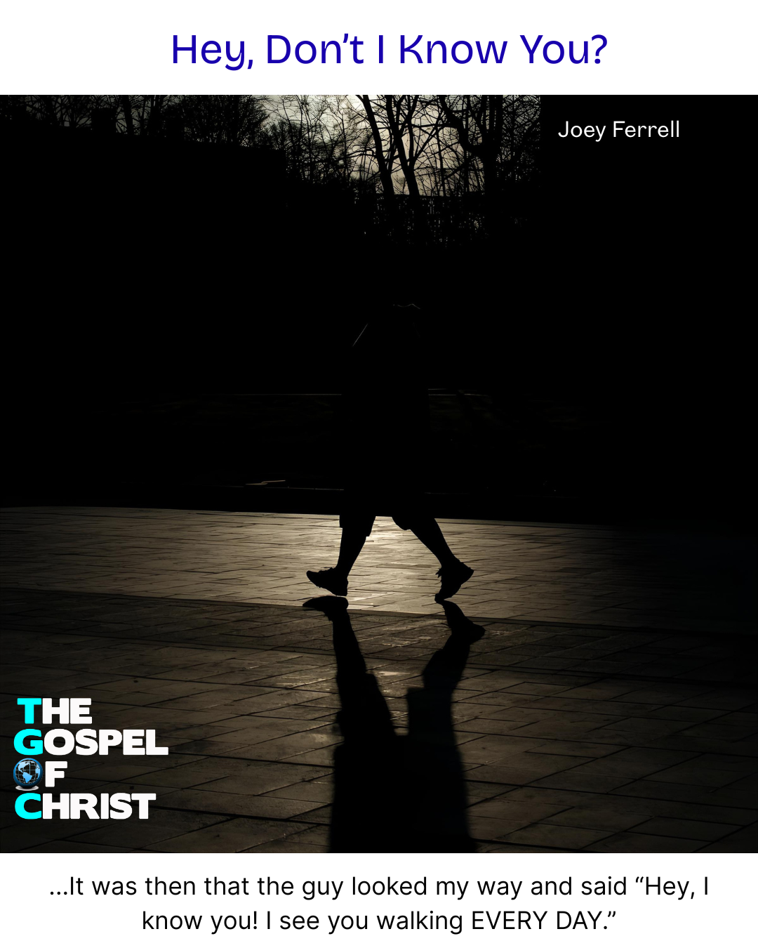 "Hey I Know You!" - Joey Ferrell