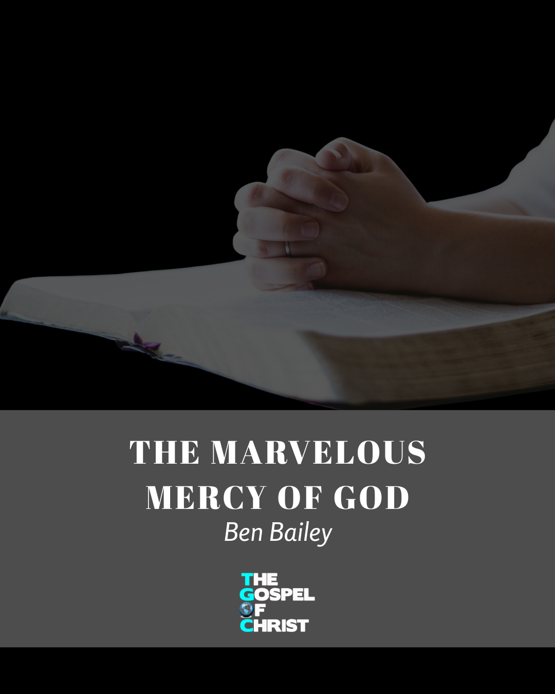 The Marvelous Mercy of God      &nbsp;    