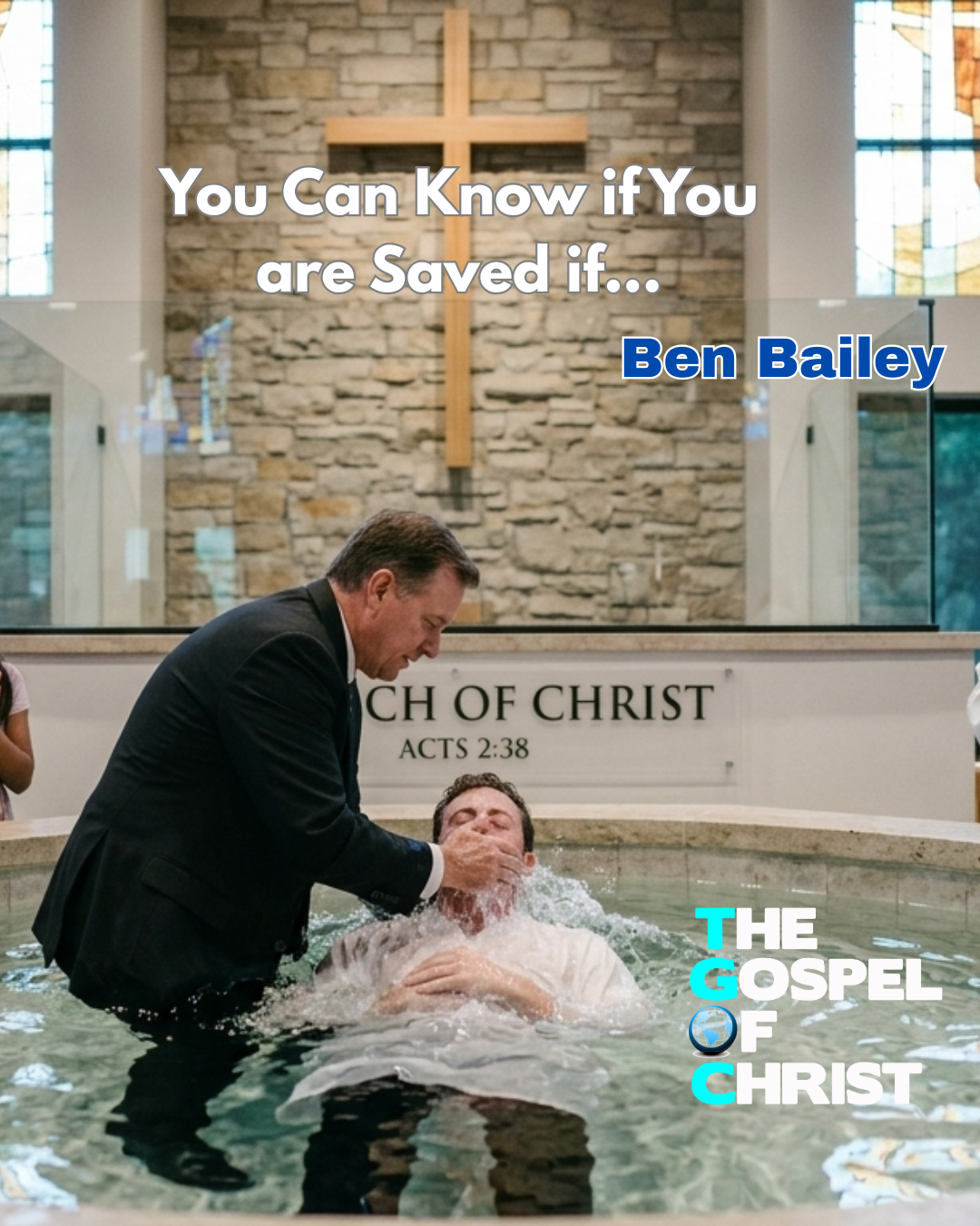 You Can Know You Are Saved if... - Ben Bailey
