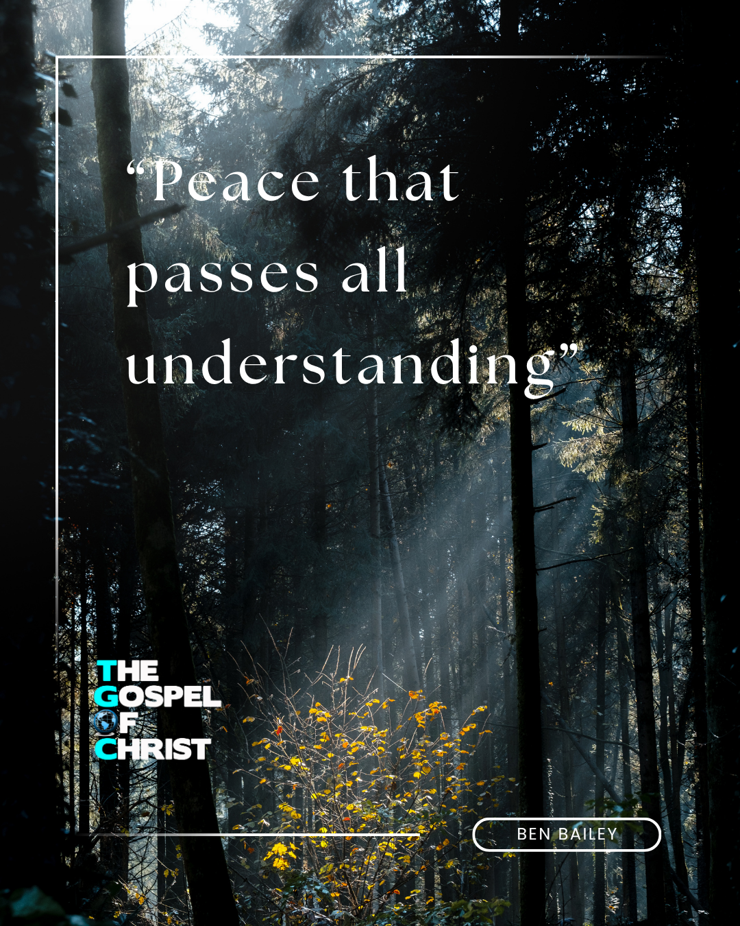 Peace that Passes All Understanding - Ben Bailey