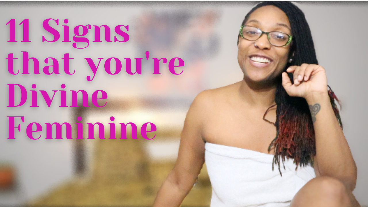 11 Signs You've FULLY Activated your Divine Feminine