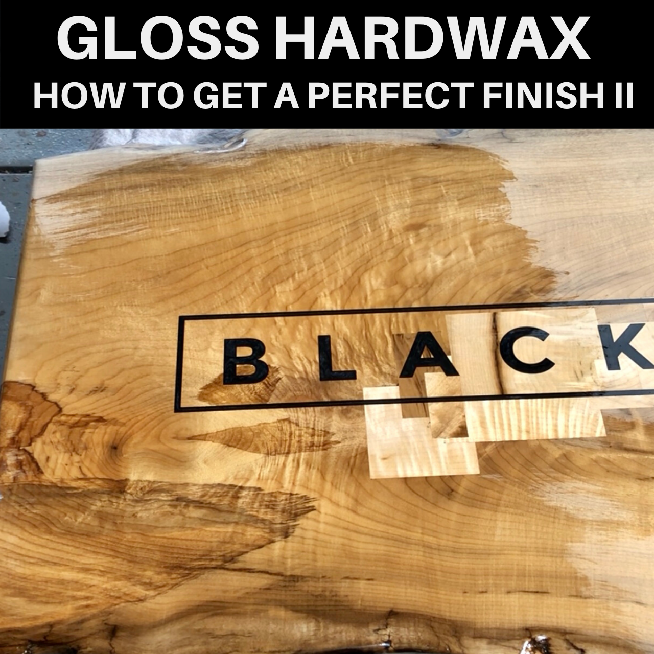Gloss Hardwax Wood Finishing - Make Wood Look Like Polished Marble
