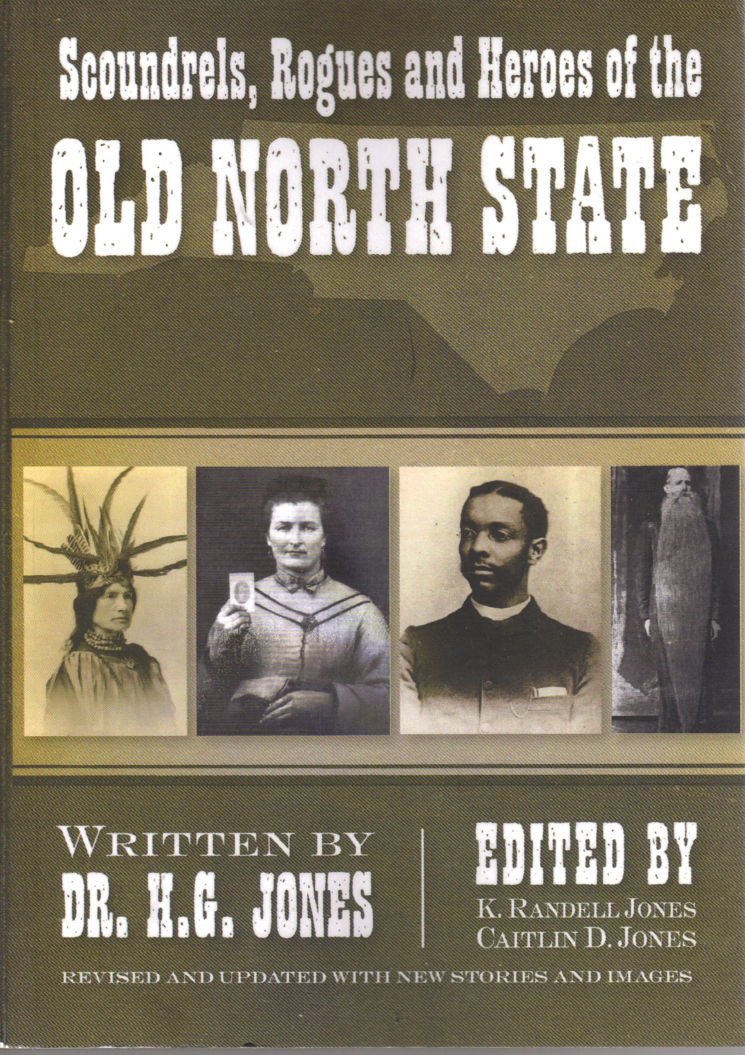 Scroundrels, Rogues, and Heroes of the Old North State