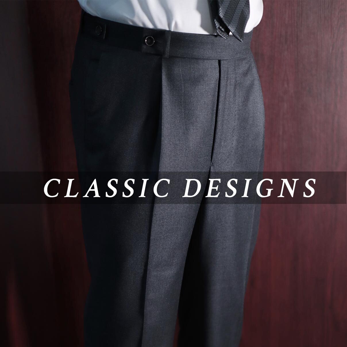 Made Suits® Singapore Tailor — Sartorial Design Trousers