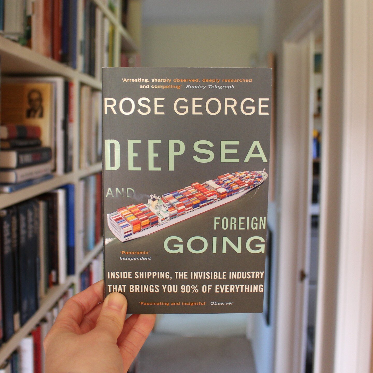 Deep Sea and Foreign Going was the book that launched me into a world I&rsquo;ve become fascinated in - the ocean, what goes on above and beneath its surface. Whilst container ships are vital and common place in our oceans, their voyages and the live