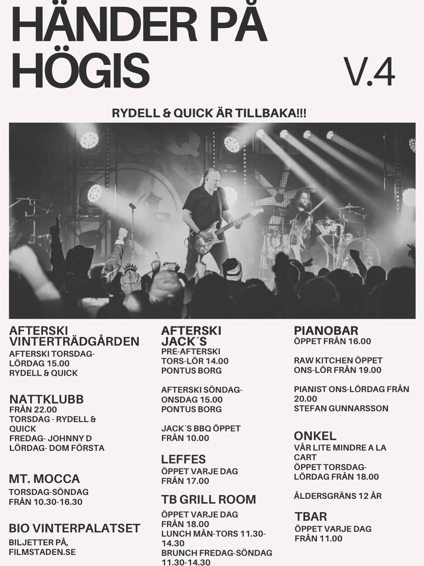 H&Ouml;GIS VECKA 4🫵🏼 Full fart med stor afterski torsdag, fredag och l&ouml;rdag med ingen annan &auml;n Rydell &amp; Quick!🎸 KOM I TID ‼️