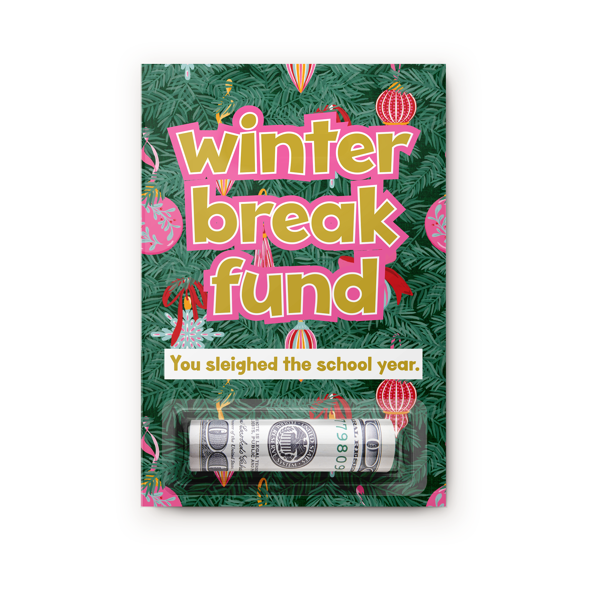 Money-Card-WINTER-BREAK-Fir.png (Copy) (Copy)